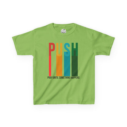 Kids PUSH Graphic Tee – Pray Until Something Happens Shirt