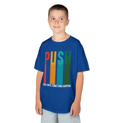 Kids PUSH Graphic Tee – Pray Until Something Happens Shirt