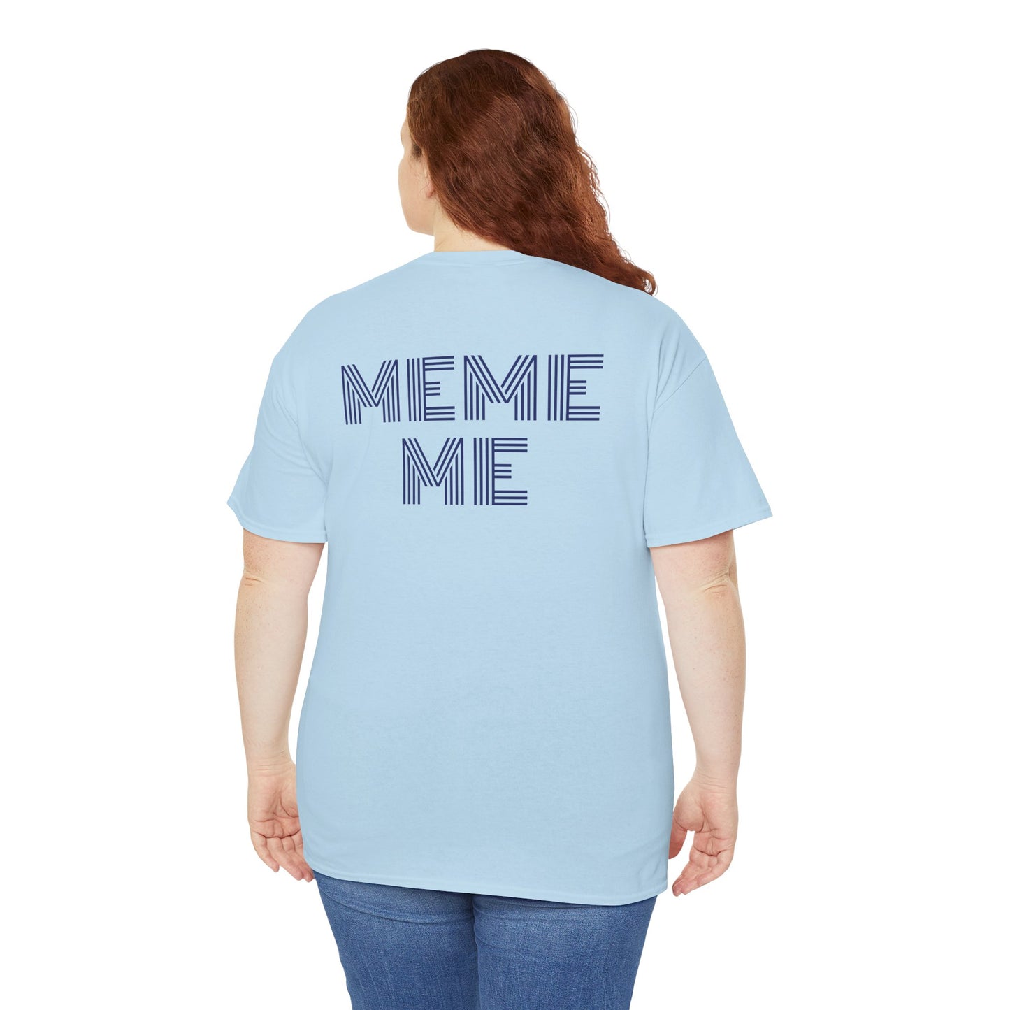 MEME ME Graphic Tee – Funny Unisex Cotton T-Shirt