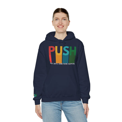 PUSH Faith Hoodie – Pray Until Something Happens | Unisex Heavy Blend Sweatshirt