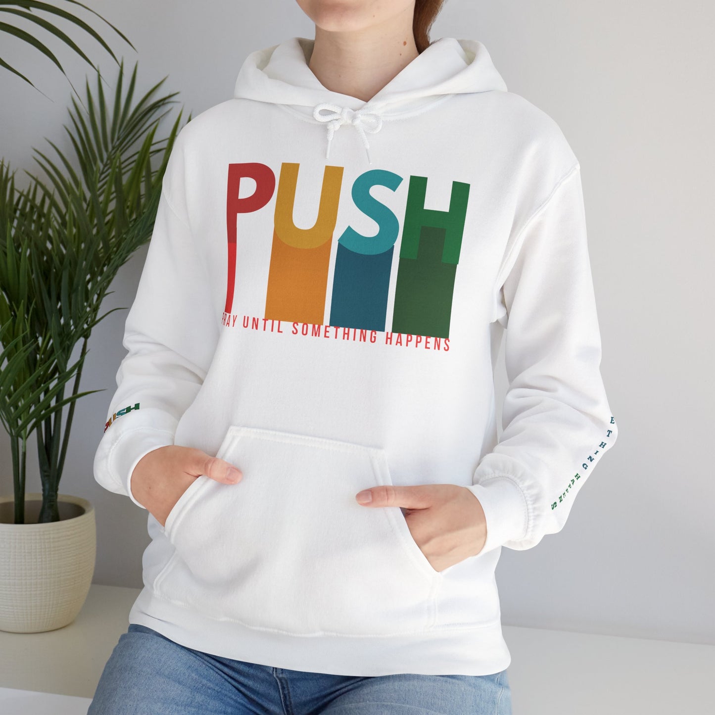 PUSH Faith Hoodie – Pray Until Something Happens | Unisex Heavy Blend Sweatshirt