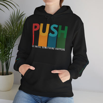 PUSH Faith Hoodie – Pray Until Something Happens | Unisex Heavy Blend Sweatshirt
