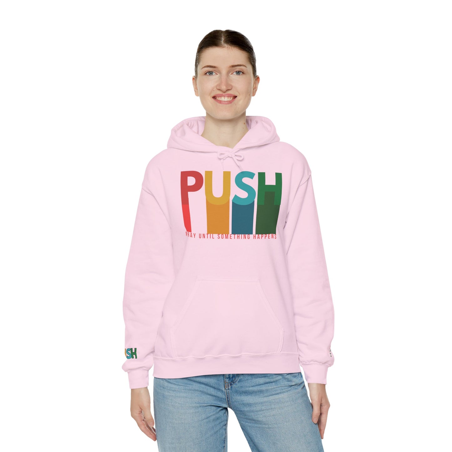PUSH Faith Hoodie – Pray Until Something Happens | Unisex Heavy Blend Sweatshirt