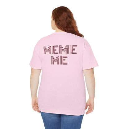 MEME ME Graphic Tee – Funny Unisex Cotton T-Shirt