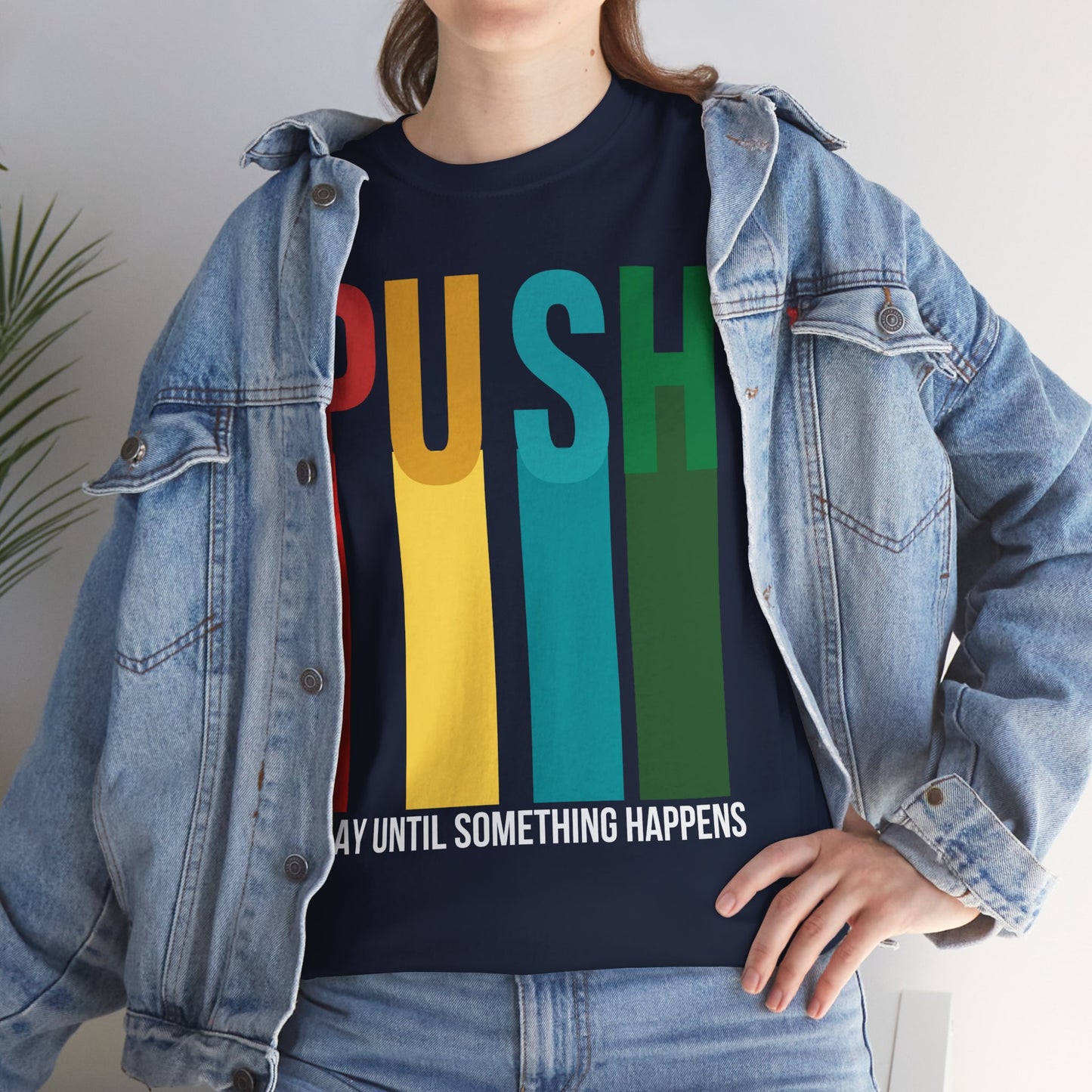PUSH “Pray Until Something Happens” Motivational Tee