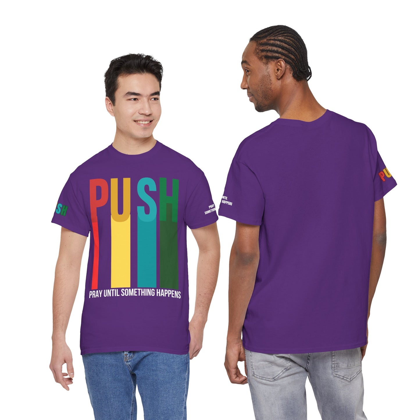 PUSH “Pray Until Something Happens” Motivational Tee