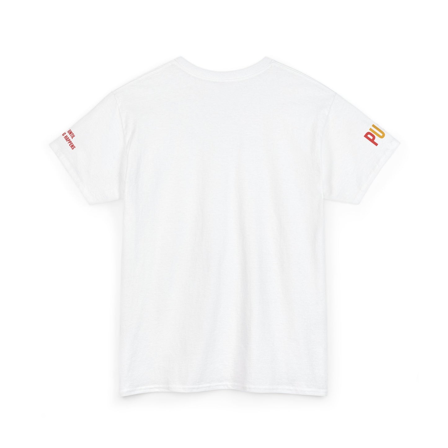 PUSH Motivational Tee – Pray Until Something Happens | Unisex T-Shirt