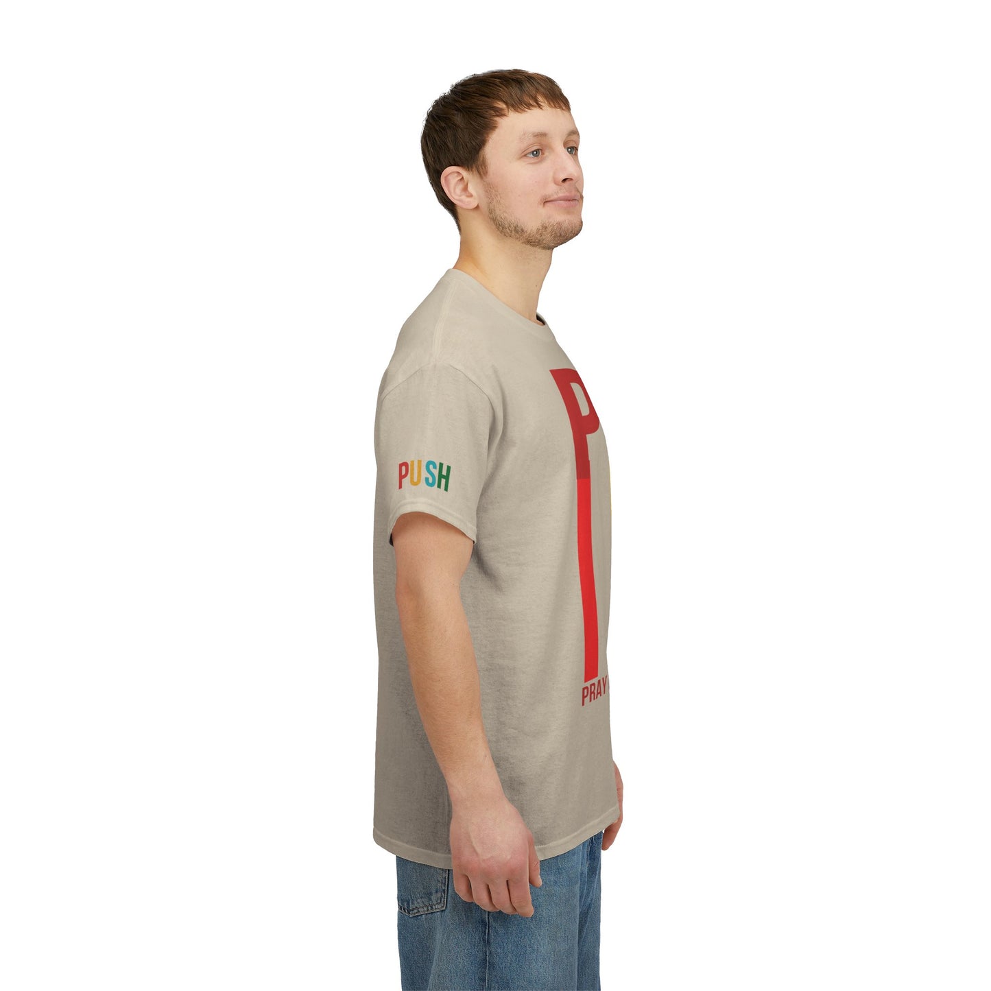 PUSH Motivational Tee – Pray Until Something Happens | Unisex T-Shirt