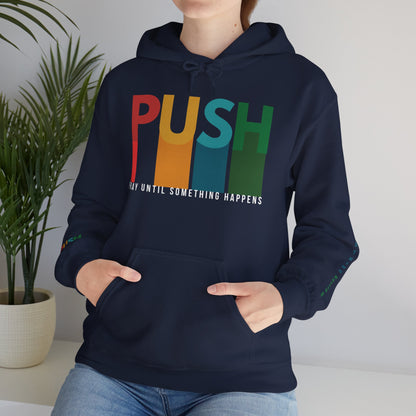PUSH Faith Hoodie – Pray Until Something Happens | Unisex Heavy Blend Sweatshirt
