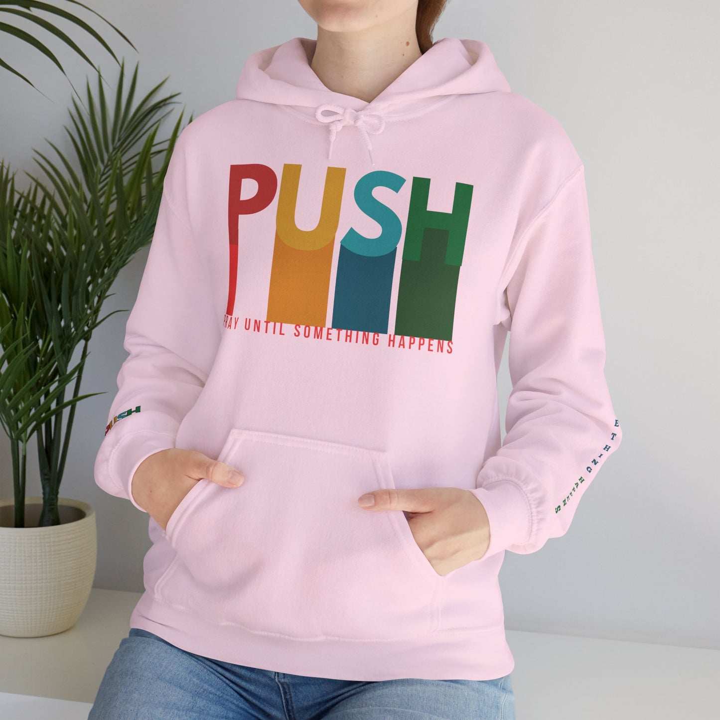 PUSH Faith Hoodie – Pray Until Something Happens | Unisex Heavy Blend Sweatshirt
