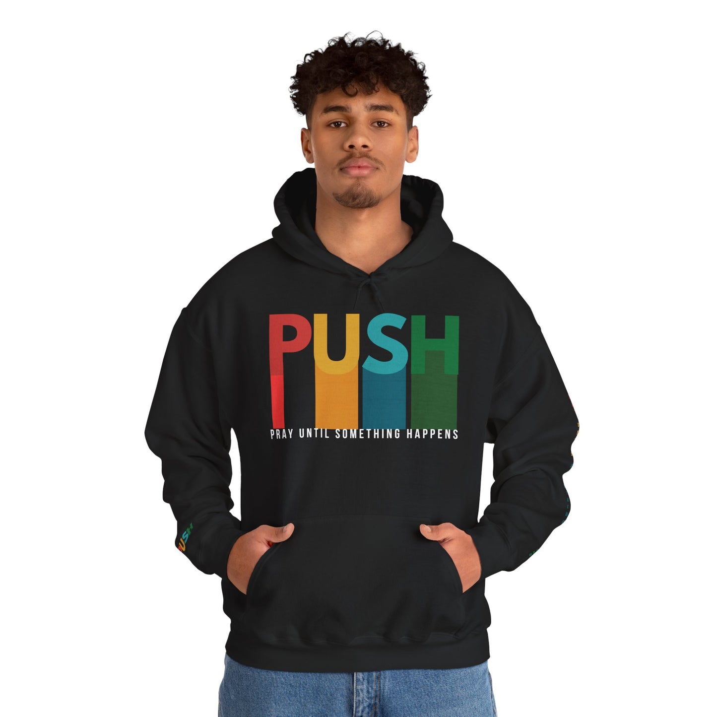 PUSH Faith Hoodie – Pray Until Something Happens | Unisex Heavy Blend Sweatshirt