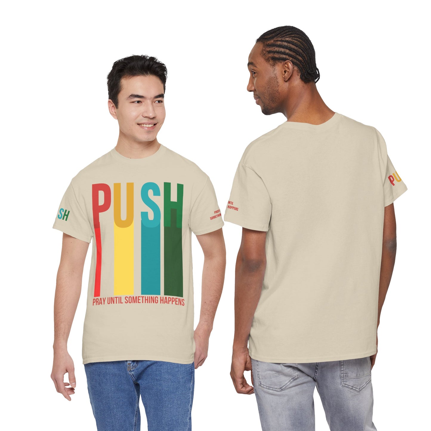 PUSH “Pray Until Something Happens” Motivational Tee