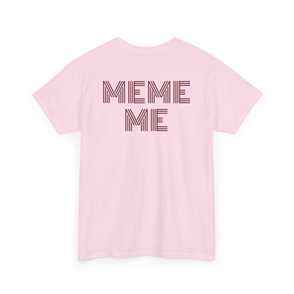 MEME ME Graphic Tee – Funny Unisex Cotton T-Shirt